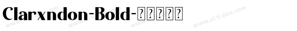 Clarxndon-Bold字体转换