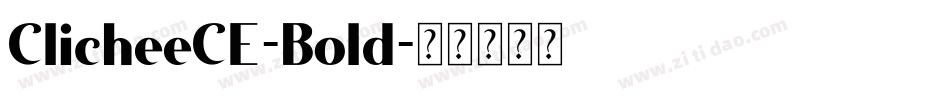 ClicheeCE-Bold字体转换