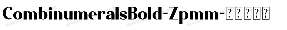CombinumeralsBold-Zpmm字体转换