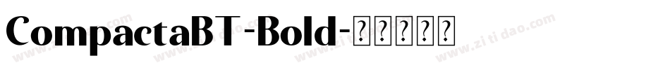 CompactaBT-Bold字体转换