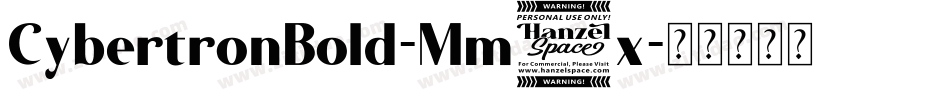 CybertronBold-Mm3x字体转换