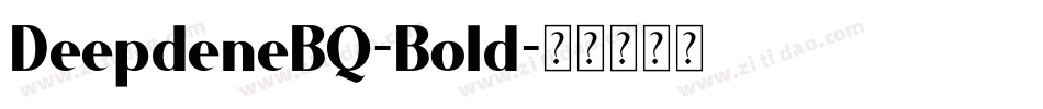 DeepdeneBQ-Bold字体转换