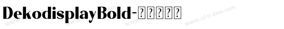 DekodisplayBold字体转换