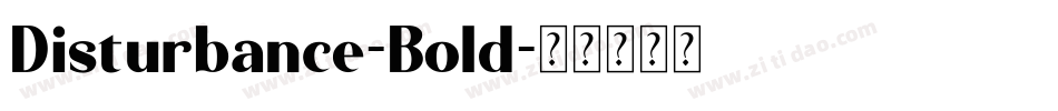 Disturbance-Bold字体转换
