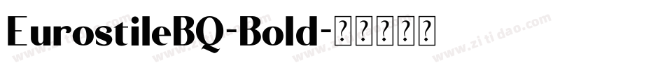 EurostileBQ-Bold字体转换