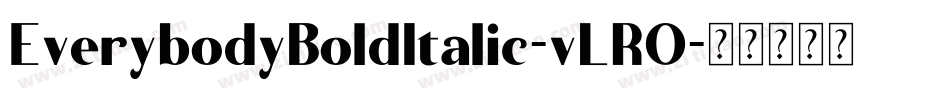 EverybodyBoldItalic-vLRO字体转换