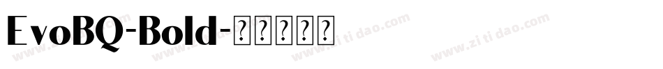 EvoBQ-Bold字体转换