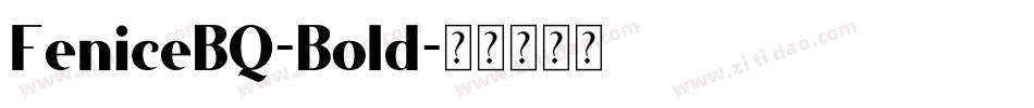 FeniceBQ-Bold字体转换