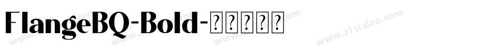 FlangeBQ-Bold字体转换