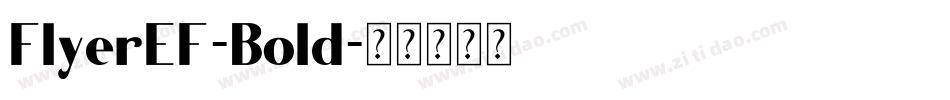 FlyerEF-Bold字体转换