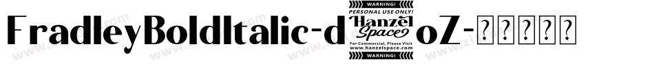 FradleyBoldItalic-d5oZ字体转换