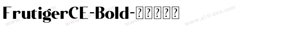 FrutigerCE-Bold字体转换