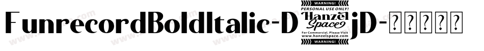 FunrecordBoldItalic-D4jD字体转换