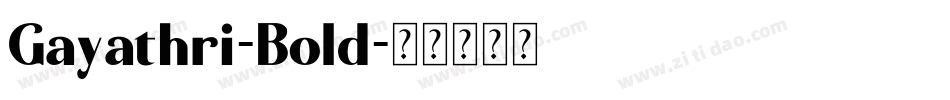 Gayathri-Bold字体转换