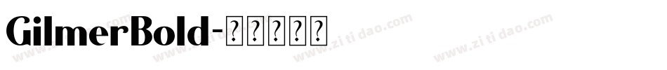 GilmerBold字体转换