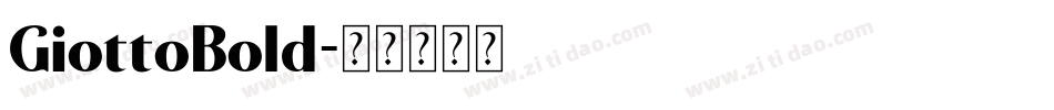 GiottoBold字体转换