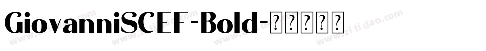 GiovanniSCEF-Bold字体转换