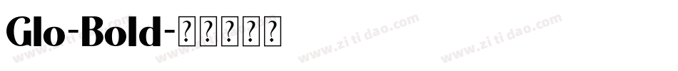 Glo-Bold字体转换
