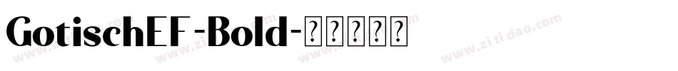 GotischEF-Bold字体转换