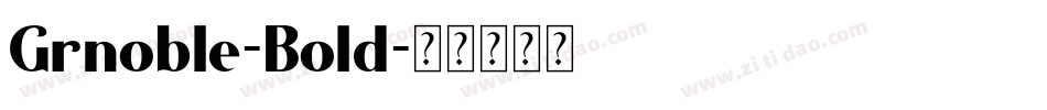 Grnoble-Bold字体转换