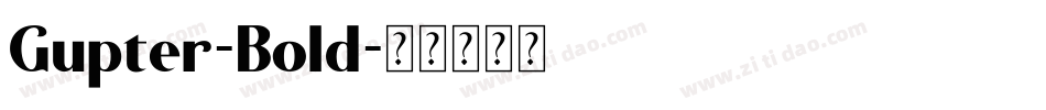 Gupter-Bold字体转换