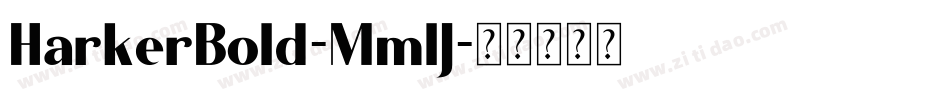 HarkerBold-MmlJ字体转换