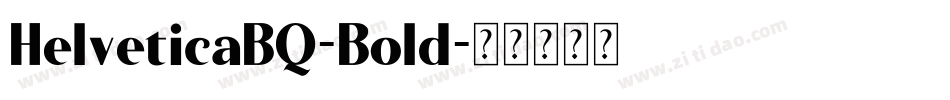 HelveticaBQ-Bold字体转换