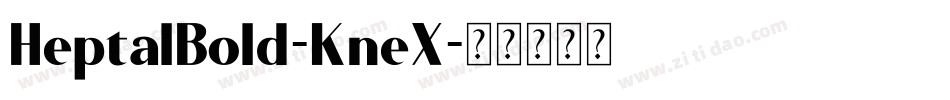 HeptalBold-KneX字体转换