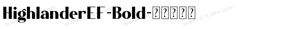 HighlanderEF-Bold字体转换
