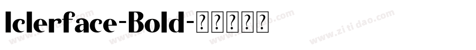 Iclerface-Bold字体转换