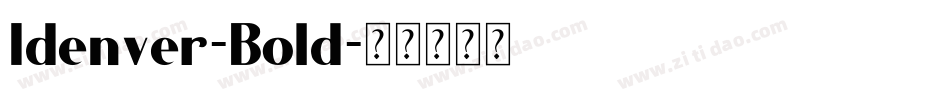 Idenver-Bold字体转换