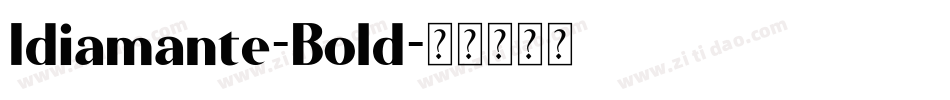 Idiamante-Bold字体转换