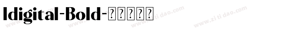 Idigital-Bold字体转换