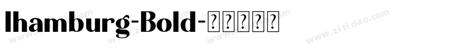 Ihamburg-Bold字体转换