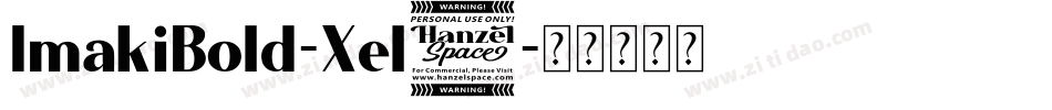 ImakiBold-Xel9字体转换