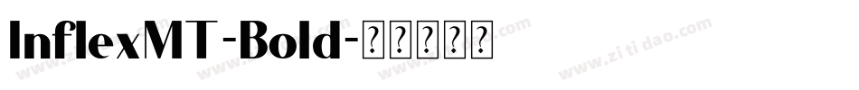 InflexMT-Bold字体转换