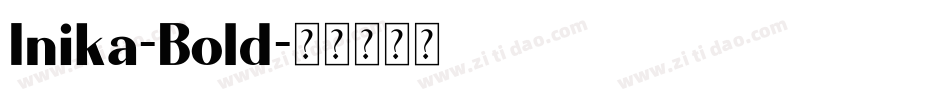 Inika-Bold字体转换