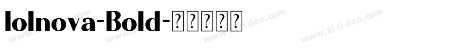Iolnova-Bold字体转换