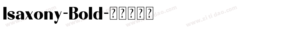 Isaxony-Bold字体转换