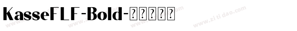 KasseFLF-Bold字体转换