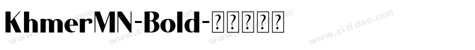 KhmerMN-Bold字体转换