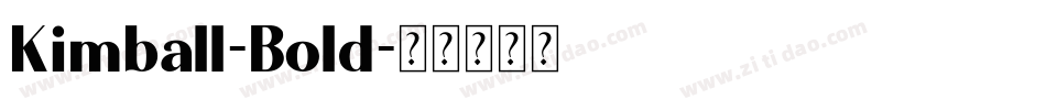 Kimball-Bold字体转换