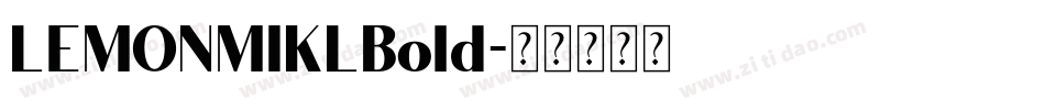 LEMONMIKLBold字体转换