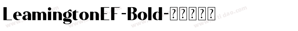 LeamingtonEF-Bold字体转换