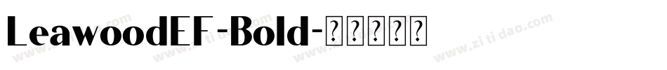 LeawoodEF-Bold字体转换