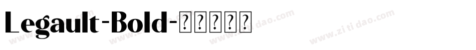 Legault-Bold字体转换