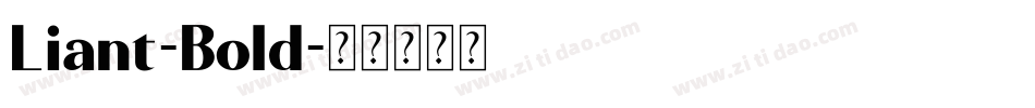 Liant-Bold字体转换