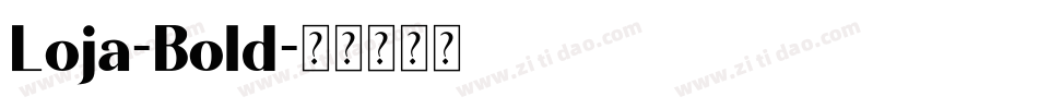 Loja-Bold字体转换