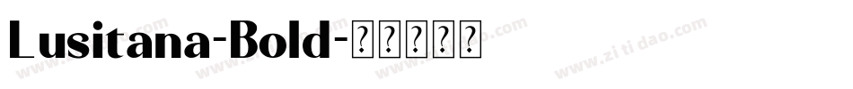 Lusitana-Bold字体转换