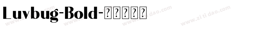 Luvbug-Bold字体转换